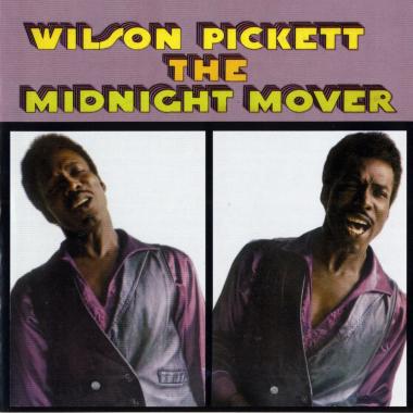 Wilson Pickett -  The Midnight Mover